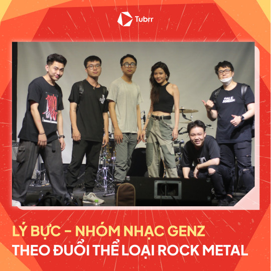 Ly Buc - GenZ music group pursuing the Rock Metal genre