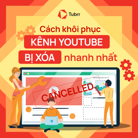Cách Khôi Phục Kênh YouTube Bị Xóa Nhanh Nhất (Cập Nhật 2025)