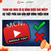 Tham gia MCN có bị ràng buộc quá mức? Sự thật phía sau bản hợp đồng triệu view