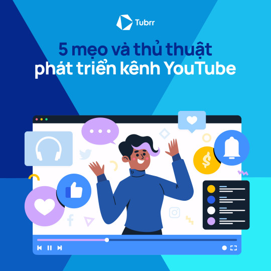 5 mẹo và thủ thuật giúp phát triển kênh YouTube của bạn 2023