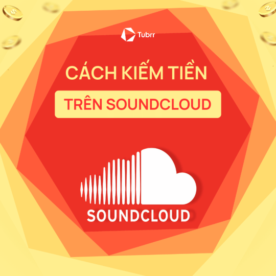 6 Cách kiếm tiền trên Soundcloud mới nhất 2024