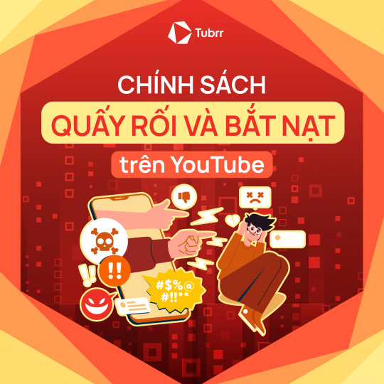 Cập nhật về chính sách liên quan đến hành vi quấy rối và bắt nạt trên YouTube