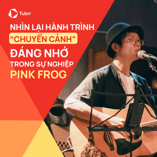 Nhìn lại hành trình “Chuyển Cảnh” đáng nhớ trong sự nghiệp Pink Frog