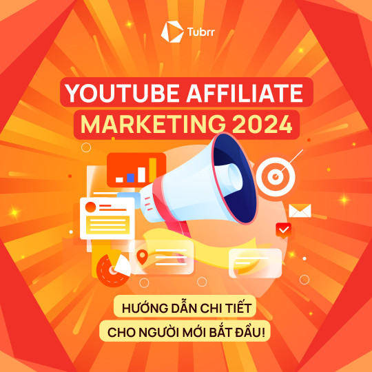 YouTube Affiliate Marketing 2024: Hướng dẫn chi tiết cho người mới bắt đầu!