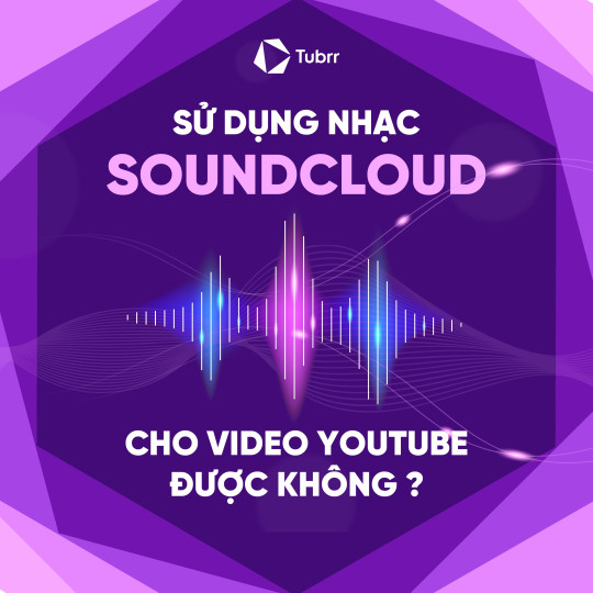 Có thể sử dụng nhạc SoundCloud cho video Youtube được không?