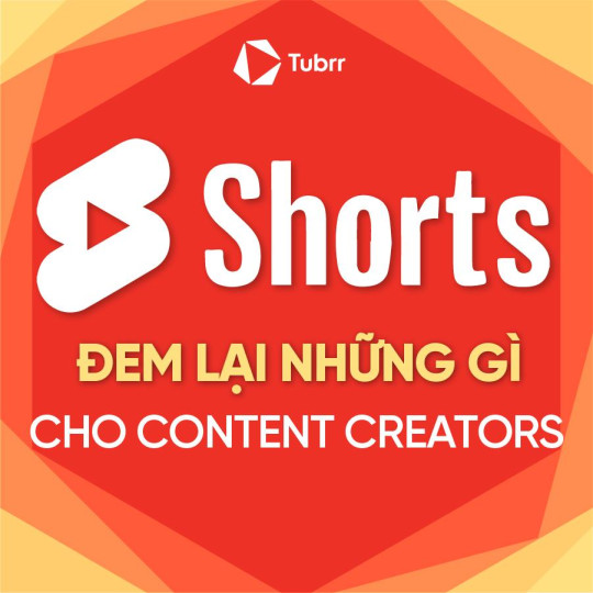 YouTube Shorts sẽ đem lại những gì cho Content Creator?