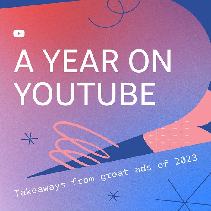 Bài học từ những quảng cáo YouTube nổi bật nhất năm 2023