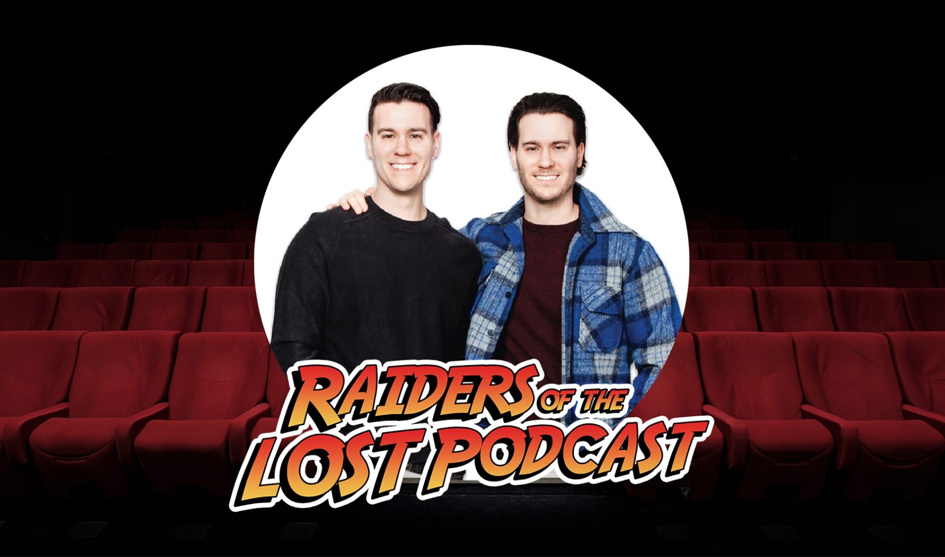 James và Anthony Deveney của Raiders of the Lost Podcast