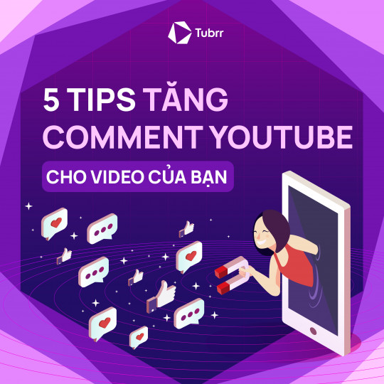 5 Tips tăng comment YouTube cho video của bạn