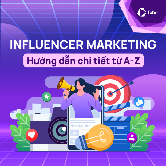 Influencer Marketing là gì? Hướng dẫn chi tiết năm 2024