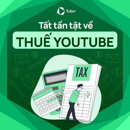 Thuế YouTube 2024 là bao nhiêu? [Cập nhật mới nhất]