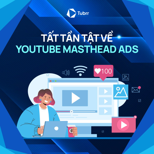 Quảng cáo YouTube Masthead là gì? Cách thiết lập và ví dụ thực tế