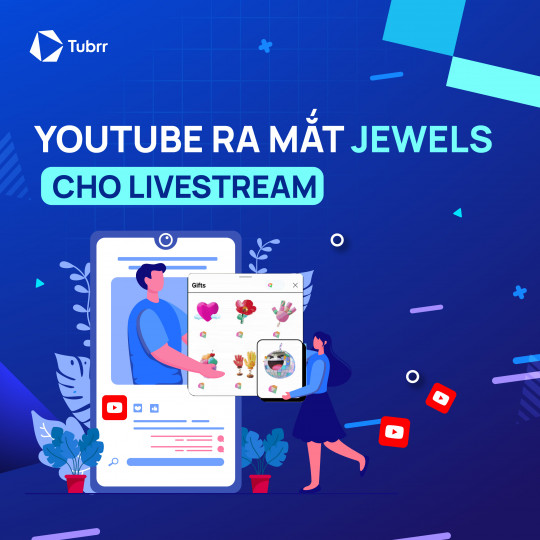 YouTube Ra Mắt Jewels: Tương Tác Sáng Tạo Cho Livestream