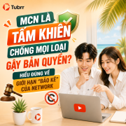 "MCN là tấm khiên chống mọi loại gậy bản quyền?" – Hiểu đúng về giới hạn "bảo kê" của Network