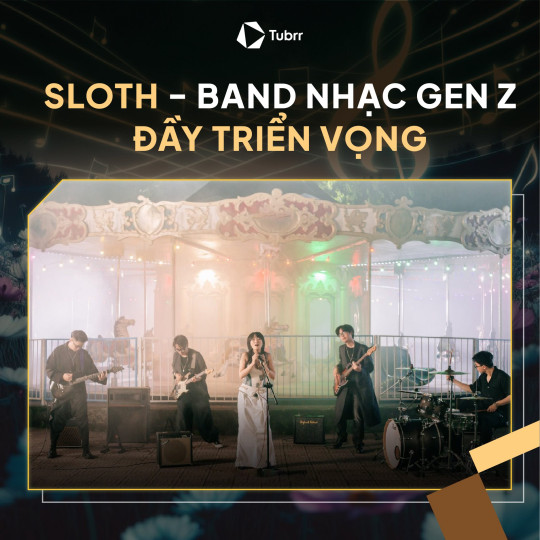 Sloth - Band nhạc Gen Z với cá tính riêng biệt đầy triển vọng