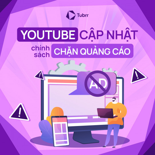 YouTube cập nhật về chính sách chặn quảng cáo